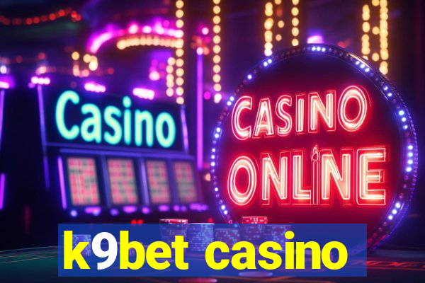 k9bet casino